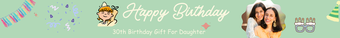 30th Birthday Gift For Daughter