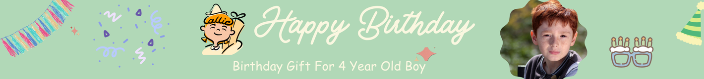 Birthday Gift For 4 Year Old Boy