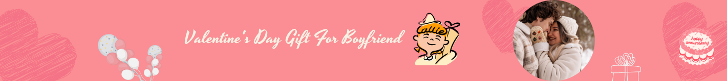 Valentine's Day Gift For Boyfriend