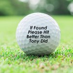 Bola de Golf Personalizada If Found Please Hit Better Than Name Funny Birthday Father's Day Gift for Men