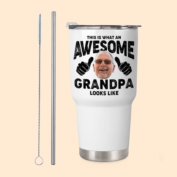 Personalized This Is What An Awesome Grandpa Photo 30oz Tumbler with Lid and Straw Birthday Father's Day Gift for Grandpa Dad