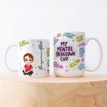 Personalized My Mental Breakdown Cup Cartoon Ceramic Mug with Birth Flower and Name Birthday Affirmation Gift for Family Friend