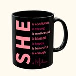 Personalized Self Care She Is Motivational 11oz Black Ceramic Coffee Mug with Name & Inspirational Quotes Encouragement Affirmation Gift for Women
