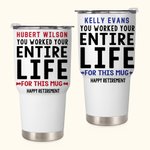 Personalisierte Sie arbeiteten Ihr ganzes Leben 30oz Becher mit Namen Arbeit Ruhestand Geschenk für Kollegen Rentner