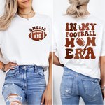 Personalized In My Football Mom Era Crew Neck Shirt Sweatshirt with Name and Number Multicolour Available Birthday Game Day Gift for Mom