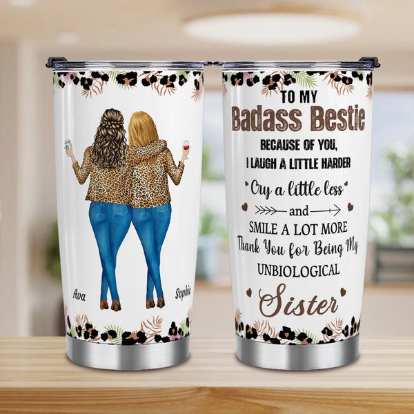 Personalized Because Of You I Laugh A Little Harder Stylish 20 oz Stainless Steel Tumbler with Name Birthday Gift for Besties Sisters