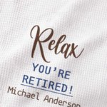 Toalla de Té Personalizada Relax You're Retired 100% Algodón con Nombre Decoración de Cocina Regalo de Jubilación para la Familia