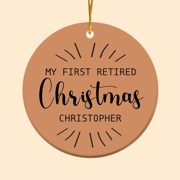 Personalized My First Retired Christmas Ceramic Ornament with Name Retirement Party Decor Christmas Farewell Gift for Family Friend Colleague