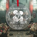 Personlig Til Death Do Us Part Kissing Skeletons Clear Acrylic Ornament med namn och år Gothic Home Decor Halloween Anniversary Gift for Couple