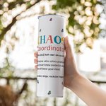 Personalisierte Chaos Koordinator Charakter Geburt Blume 20oz Skinny Becher mit Deckel Strohhalm Geburtstag Wertschätzung Geschenk für Freunde Familie