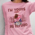 Personalized I Am Yours No Refund Sweatshirt with Names Valentine's Day Anniversary Gift for Couple
