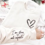 Personalized I am Strong and Capable Unisex Sweatshirt with love Heart and Name Positive Affirmation Inspiration Gift for Family Friend
