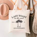 Personalisierte Last Toast On The Coast Canvas Tragetasche mit Text Tote Bag Hochzeit Strand Bachelorette Party Geschenk für Brautjungfer