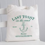 Personalisierte Last Toast On The Coast Canvas Tragetasche mit Text Tote Bag Hochzeit Strand Bachelorette Party Geschenk für Brautjungfer