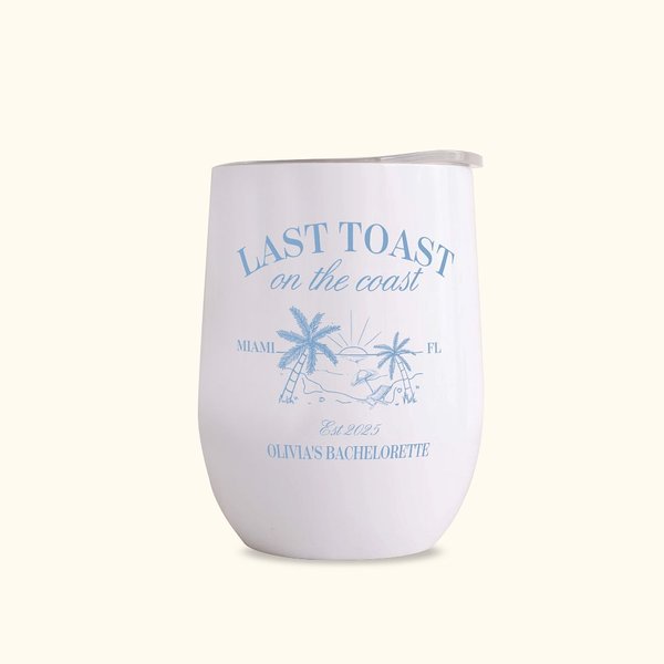 Personalisierte Last Toast auf die Küste 12oz isoliert Wein Becher mit Namen Brautjungfer Bachelorette Beach Party Geschenk für sie