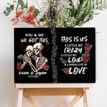 Henkilökohtainen Rose Skeleton Crazy Love You and Me saimme tämän Canvas maalaus nimi päivämäärä Gothic Wall Art syntymäpäivä vuosipäivä lahja pariskunnalle