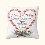 Personalizzato Love You to the North Pole & Back Throw Pillow Cover Candy Cane Natale Home Decor Regalo di Natale per la famiglia coppia