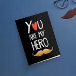 You Are My Hero Father's Day Card