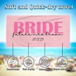 Personalised Bride Bridegroom Quick Dry Oversized Microfiber Beach Towel with Text and Date Bachelor Bachelorette Party Gift for Bride Groom