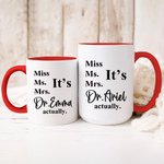 Personalized It's Dr. Actually 11/15 oz Ceramic Mug with Name Birthday Graduation Celebration Appreciation Gift for Graduates Classmates