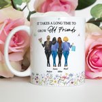 Personalized It Takes A Long Time To Grow An Old Friend Ceramic Mug with Names Birthday Gift for Friends Besties