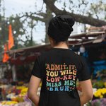 Personalized Admit It You'll Low Key Miss Me Bruh T-shirt Sweatshirt with Family Name Last Day of School Appreciation Gift for Women Teachers