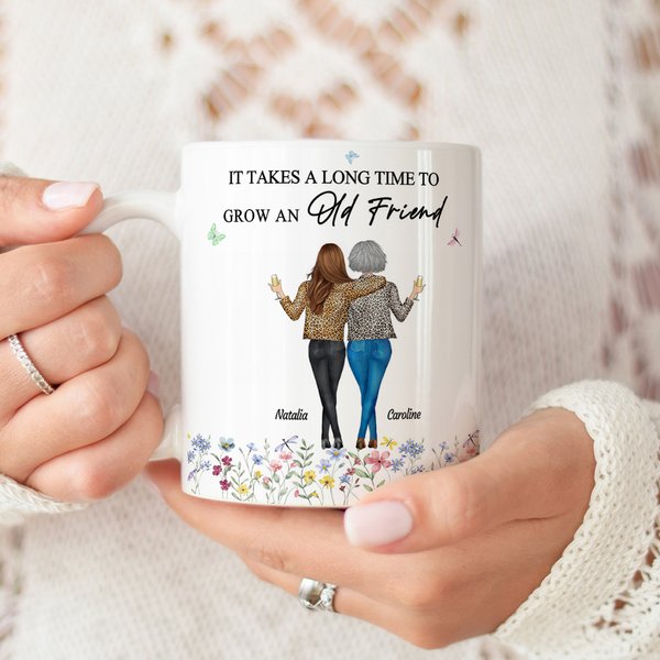 Personalized It Takes A Long Time To Grow An Old Friend Ceramic Mug with Names Birthday Gift for Friends Besties