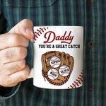 Personalised You Are A Great Catch Baseball Design 11 oz Ceramic Coffee Mug with 1-8 Names Home Decor Game Day Birthday Gift for Family Baseball Lover