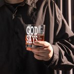 Personalized God Says Ebible Verse 10 oz Old Fashioned Rock Whiskey Glass with Nickname Father's Day Birthday Gift for Man Christian