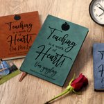 Personalized Teaching Is A Work of Heart Journal Notebook with Name and Text Daily Work Appreciation Teacher’s Day Gift for Teachers