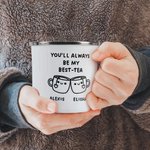 Personalisierte niedliche Ausdrücke Du wirst immer mein bester Tee Kaffee Keramik Emaille Glasbecher mit Namen Home Decor Geburtstagsgeschenk für Bestie Freund