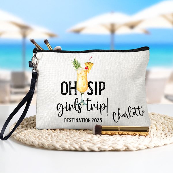 Personalised Oh Sip Girls Trip Drinks Portable Makeup Bag with Name and Wrist Strap Travel Daily Use Vacation Gift for Women Girl