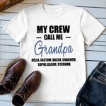 Personalised My Crew Calls Me 100% Cotton T-shirt with Name Birthday Father's Day Gift for Dad Grandpa