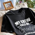 Personalised My Crew Calls Me 100% Cotton T-shirt with Name Birthday Father's Day Gift for Dad Grandpa