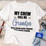 Personalised My Crew Calls Me 100% Cotton T-shirt with Name Birthday Father's Day Gift for Dad Grandpa
