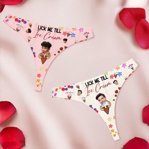 Personalized Lick Me Till Ice Cream Sexy Thong Brief with Photo Honeymoon Travel Valentine's Day Gift for Wife Girlfriend
