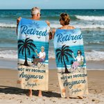 Personalized Retired Not My Problem Anymore Cartoon Character Beach Towel with Name Quick Dry Summer Essentials Retirement Gift for Family Colleague