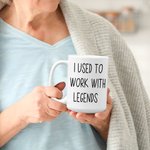 Personalised I Used To Work With Legends Face Photo Ceramic Mug Farewell Retirement Anniversary Gift for Retiring Colleagues