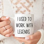 Personalised I Used To Work With Legends Face Photo Ceramic Mug Farewell Retirement Anniversary Gift for Retiring Colleagues