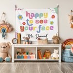 Personalized Happy to See Your Face Flower Rainbow Tapestry with Text Classroom Decor Back to School Gift for Teachers
