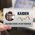 Personalized You Trade Stocks I've Got Your Back Photo Wallet Card with Name Daily Use Father's Day Birthday Gift for Dad Husband Man