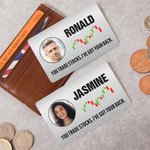 Personalized You Trade Stocks I've Got Your Back Photo Wallet Card with Name Daily Use Father's Day Birthday Gift for Dad Husband Man