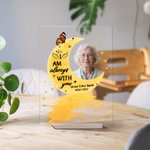 Personalisierte Ich bin immer mit dir Mond Acryl Plaque mit Foto Name und Jahr Memorial Herzerwärmende bedeutungsvolles Geschenk für Familie