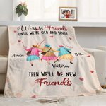 Personnalisé We'll Be Friends until We're Old and Senile Soft Throw Blanket with 2-6 Names Home Decor Birthday Gift for Sisters Besties (Nous serons amis jusqu'à ce que nous soyons vieux et séniles)