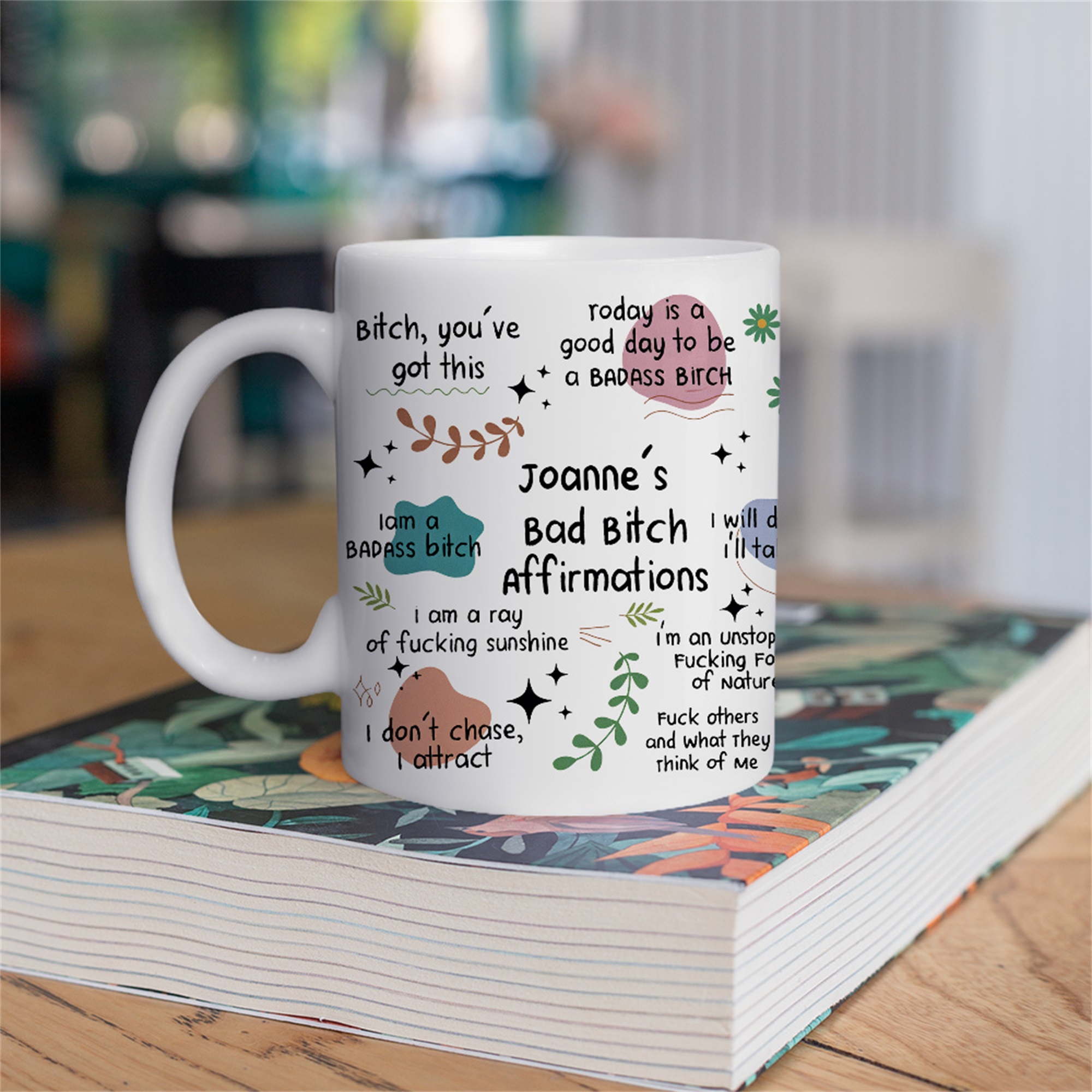 Tasse à café personnalisée Bad Bitch Affirmations 11 oz 15 oz en céramique avec nom Cadeau d'anniversaire à usage quotidien pour les employés de bureau