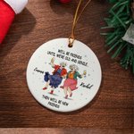Personalized We'll Be Friends Until We are Old And Senile Ceramic Ornament with Name and Hanging Rope Tree Decor Christmas Gift for Best Friends