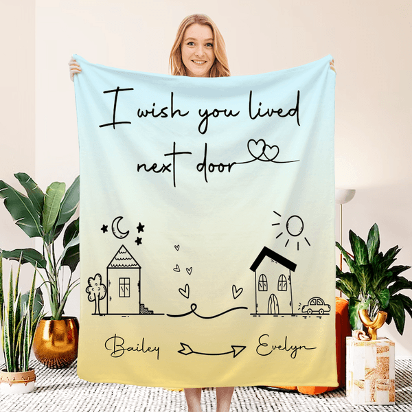 Personalized I Wish You Lived Next Door Soft Throw Blanket with Name Home Decor Long Distance Friendship Gift for Family/Friends