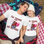 Personalized I Am Yours No Refund T-shirt with Names Valentine's Day Anniversary Gift for Couple