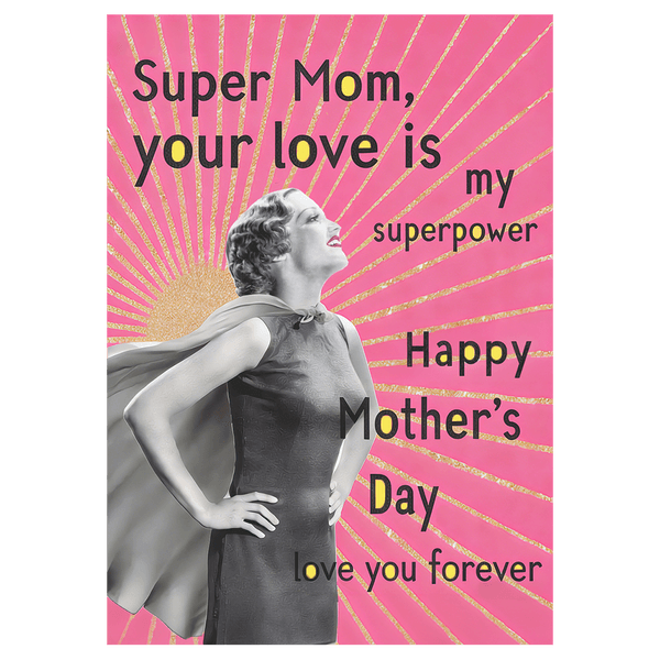 Your Love Is My Superpower Mother's Day Ecard