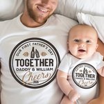 Personalized Our First Father's Day Together Cheers 100% Cotton T-Shirt Baby Onesie Matching Outfit Father's Day for New Dad Baby
